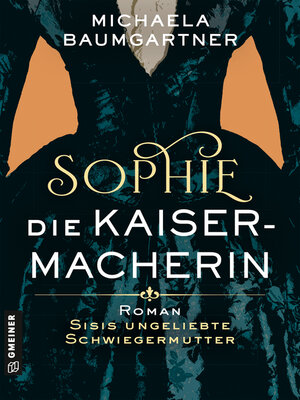 cover image of Sophie. Die Kaisermacherin